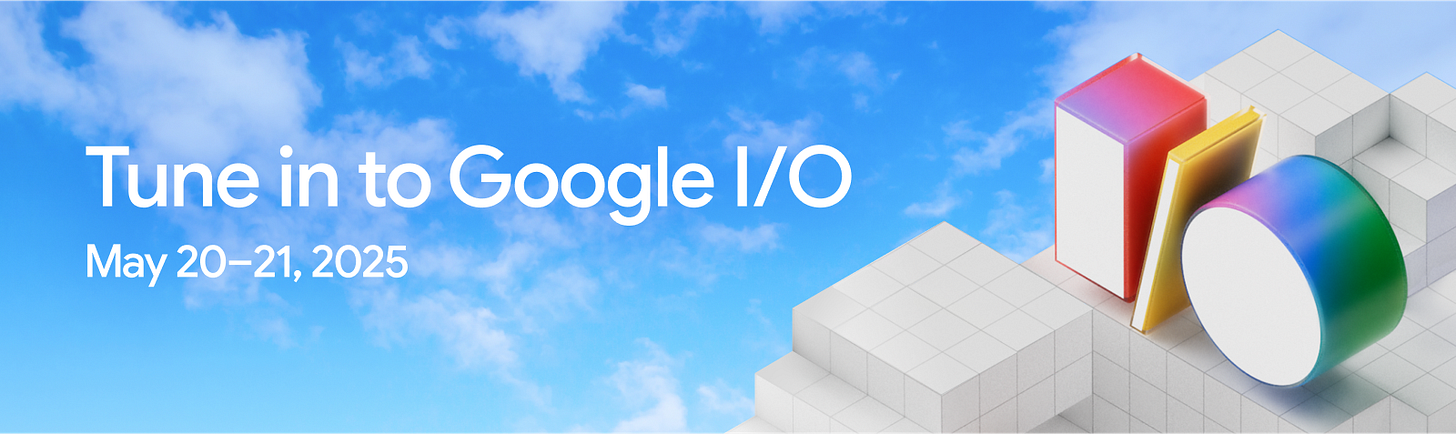 Get ready for Google I/O May 20-21 - Google Developers Blog