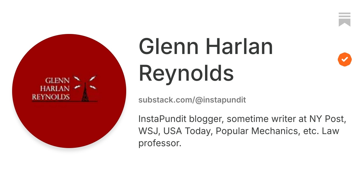 Glenn Harlan Reynolds | Substack