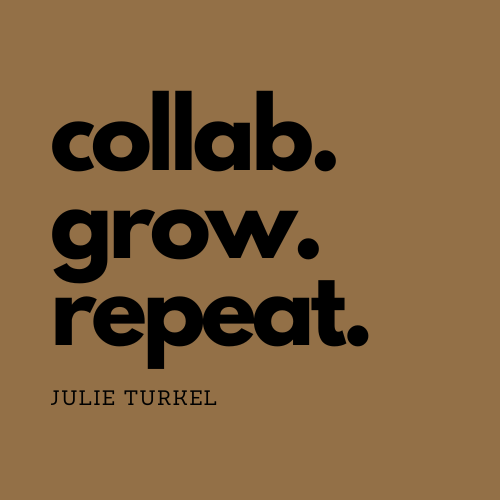 Collab.Grow.Repeat. by Julie Turkel