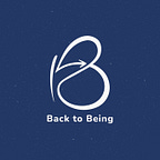 Back to Being