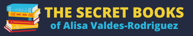 The Lost Books of Alisa Valdes-Rodriguez