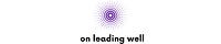 On Leading Well