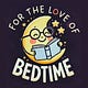 For The Love of Bedtime