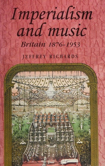 Imperialism and music : Britain, 1876-1953 : Richards, Jeffrey : Free  Download, Borrow, and Streaming : Internet Archive