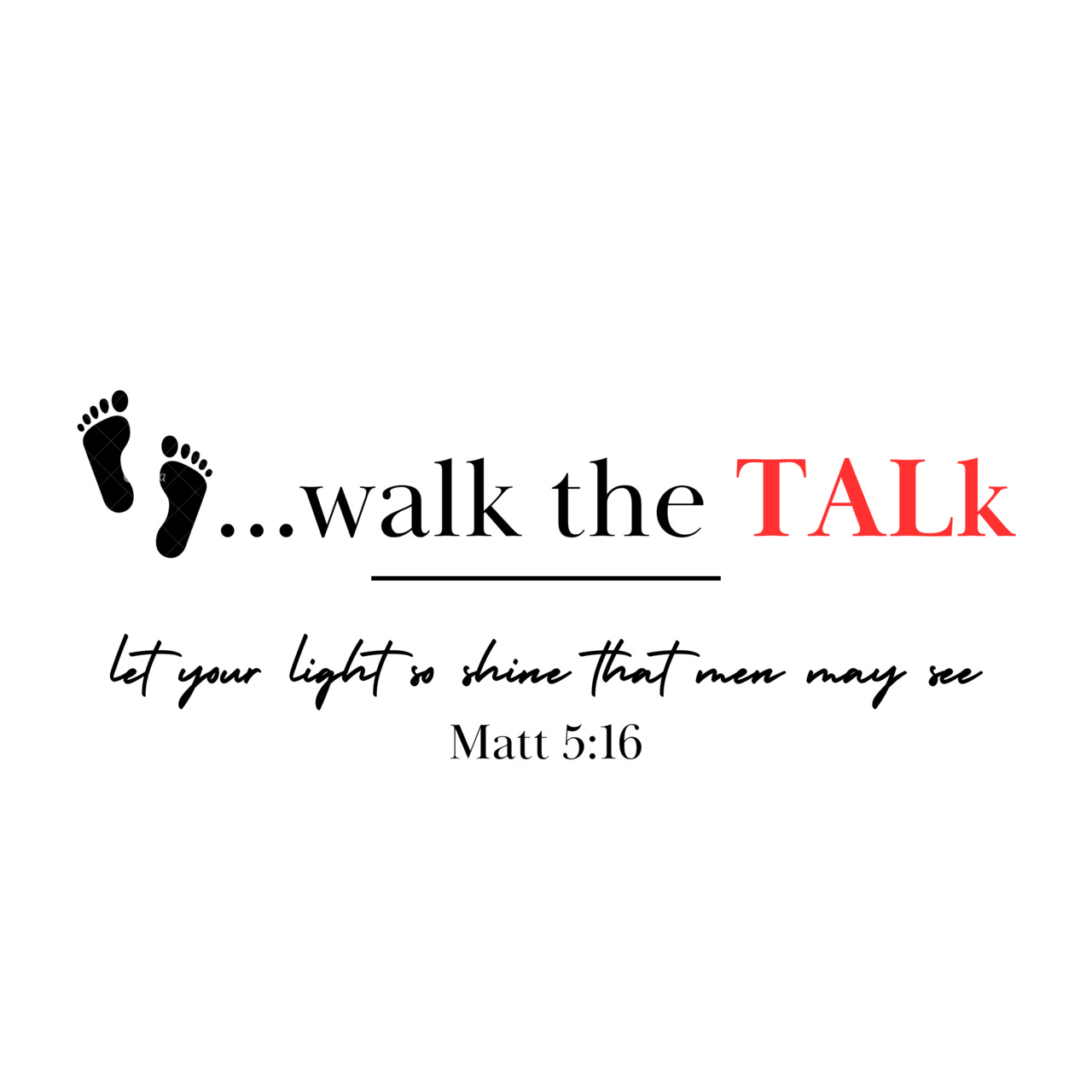 Walk The Talk