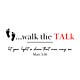 Walk The Talk