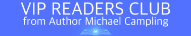 Author Michael Campling - VIP Readers Club
