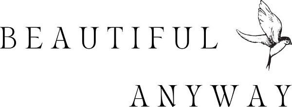 Beautiful Anyway