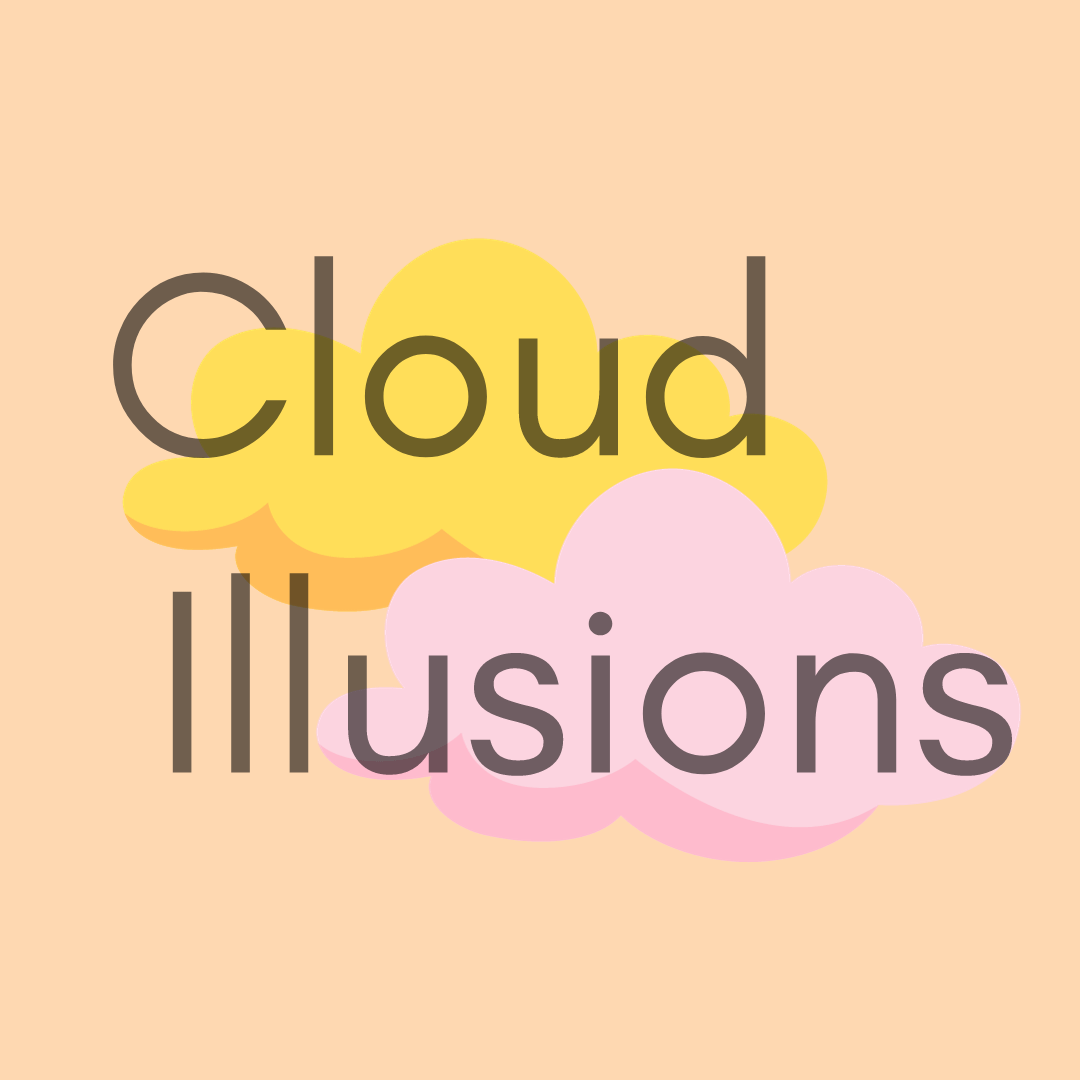 Cloud Illusions