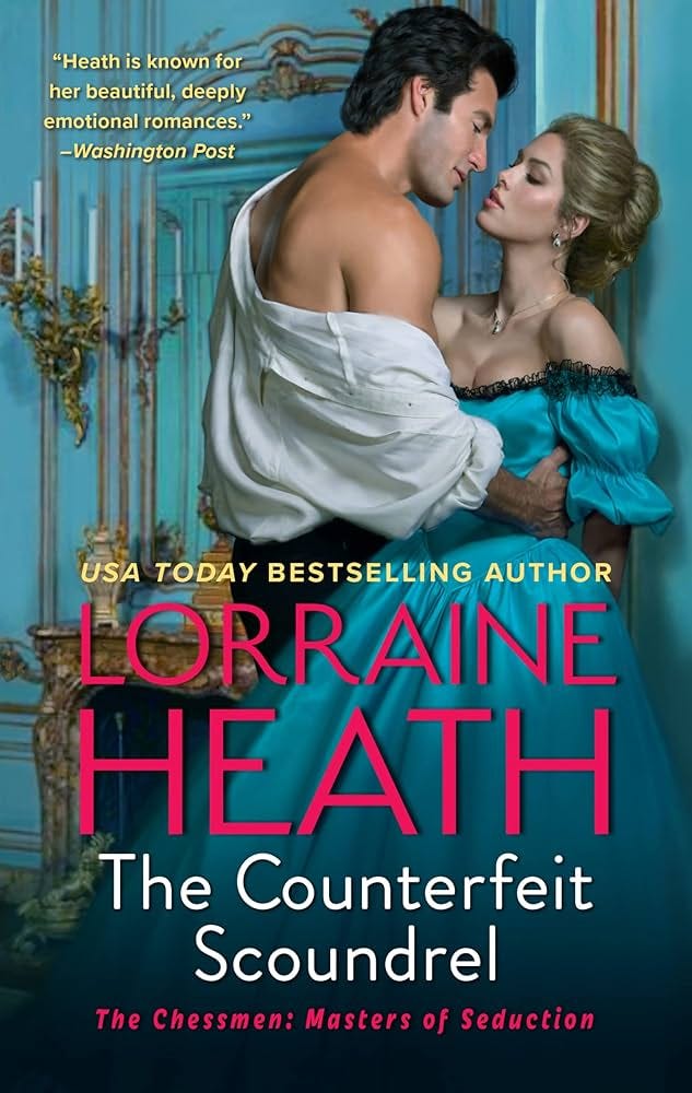The Counterfeit Scoundrel: A Novel (The Chessmen: Masters of Seduction, 1):  9780063114630: Heath, Lorraine: Books - Amazon.com