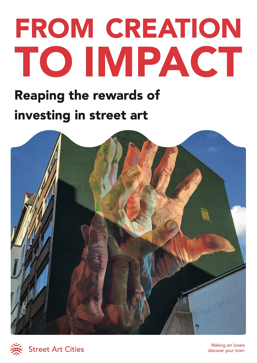 Why urban art is more than paint, and how you can finally measure its impact?