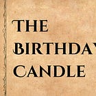 From the Archive: The Birthday Candle.