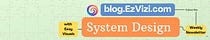 EzVizi System Design Newsletter