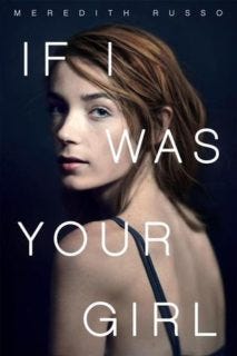 If I Was Your Girl by Meredith Russo If I Was Your Girl by Meredith Russo