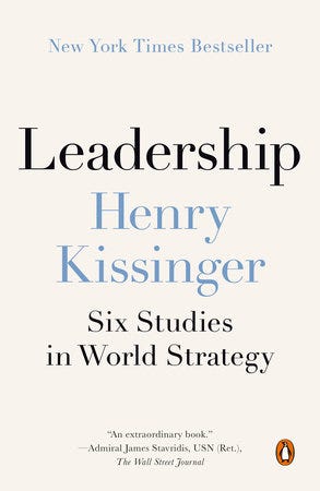 Leadership by Henry Kissinger: 9780593489468 | PenguinRandomHouse.com: Books