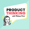 Product Thinking with Melissa Perri