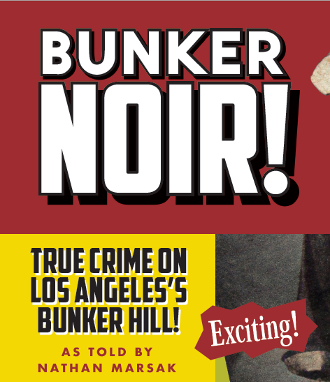 Nathan Marsak on Old Los Angeles