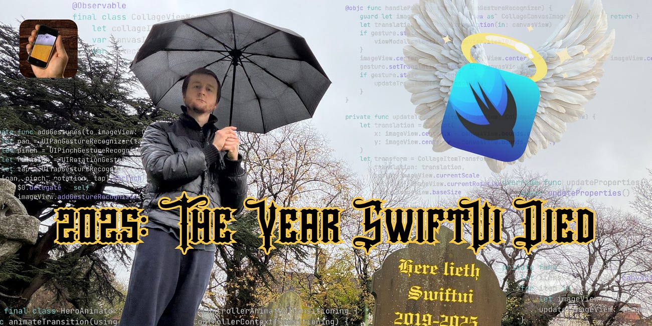 2025: The Year SwiftUI Died 