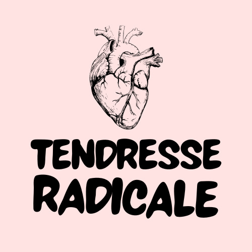 Tendresse Radicale