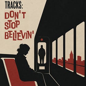 Hidden Tracks: Don't Stop Believin'