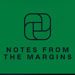 NOTES FROM THE MARGINS