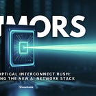 The Optical Interconnect Rush: Powering the New AI Network Stack | Rumors