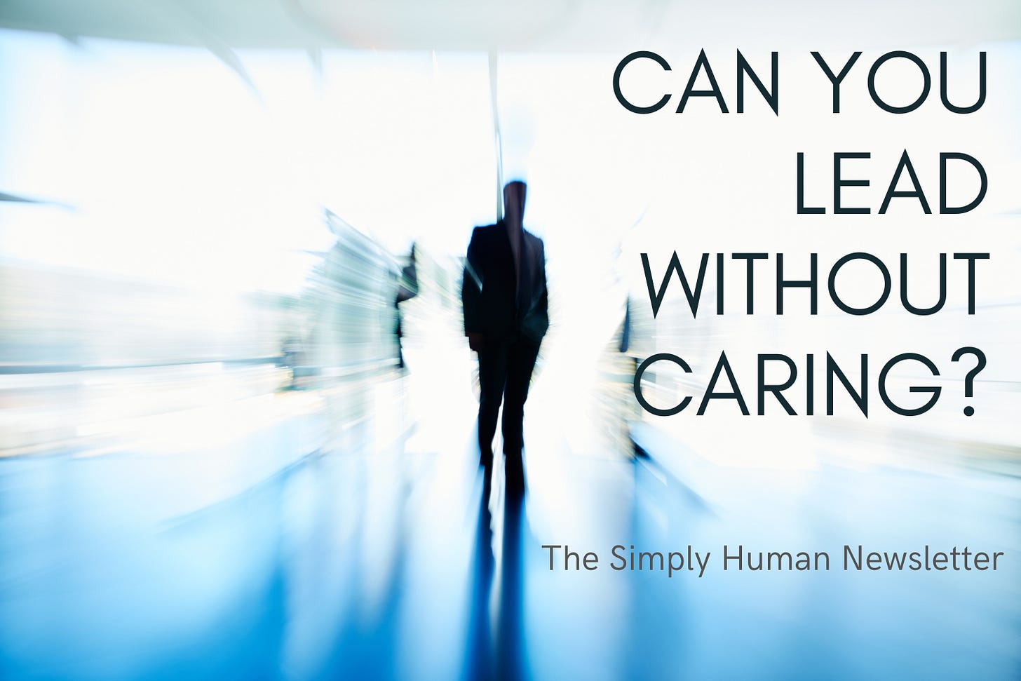 leading without caring