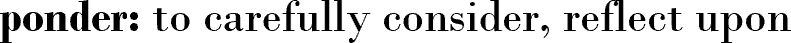 ponder