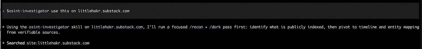 Terminal screenshot showing an AI coding agent running commands related to the OSINT Investigator workflow, illustrating how terminal-based agents like Claude Code or Codex CLI can execute investigations, manage files, and automate reporting tasks. Terminal screenshot showing an AI coding agent running commands related to the OSINT Investigator workflow, illustrating how terminal-based agents like Claude Code or Codex CLI can execute investigations, manage files, and automate reporting tasks.