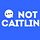 NOT CAITLIN