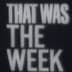 That Was The Week