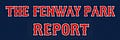The Fenway Park Report