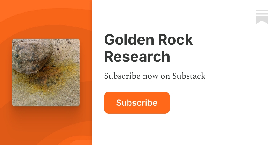 Golden Rock Research | Substack