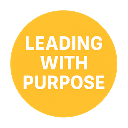 Leading With Purpose