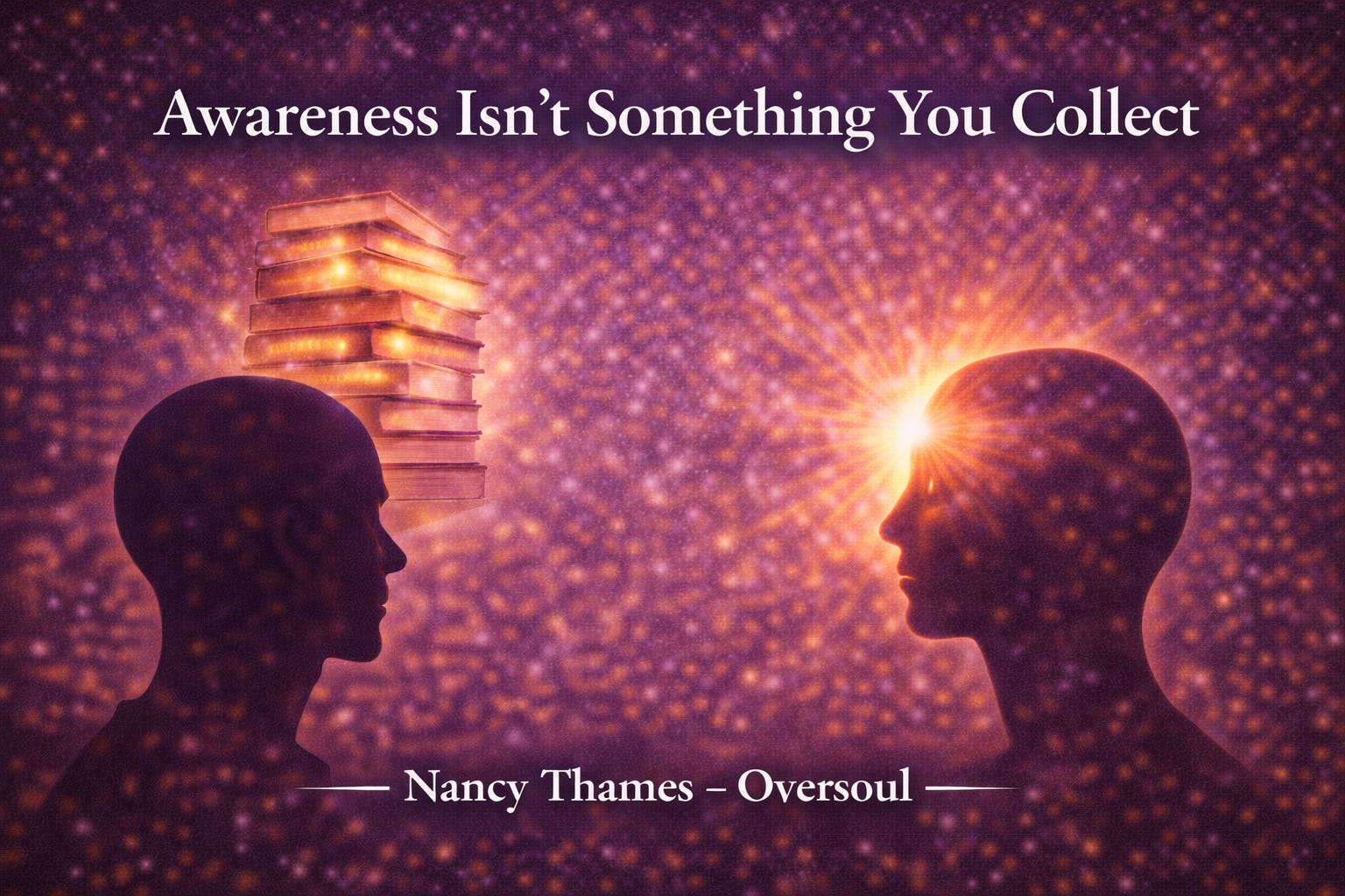 Awareness Isn’t Something You Collect - Nancy Thames