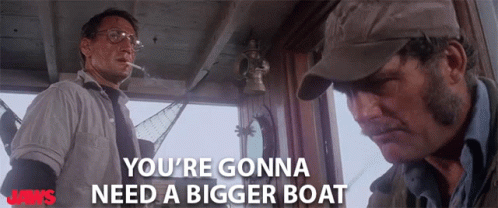 Jaws We Re Gonna Need A Bigger Boat GIFs | Tenor