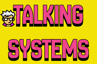 Talking Systems