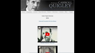 Carroll Quigley 1974 Interview with Rudy Maxa of the Washington Post Carroll Quigley 1974 Interview with Rudy Maxa of the Washington Post