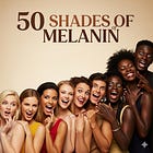 50 Shades of Melanin: The Real Story Behind Human Skin Color
