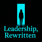 Leadership, Rewritten