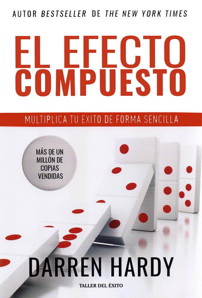 Resumen de 'El efecto compuesto' de Darren Hardy
