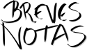 Breves Notas
