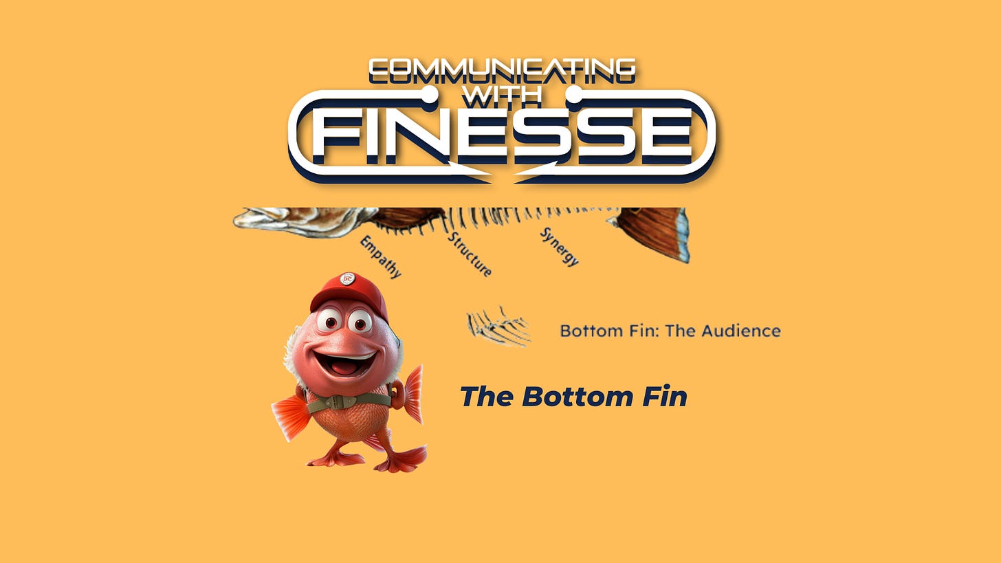 The bottom fin of FINESSE, the audience, provides us with balance.
