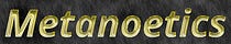 Metanoetics