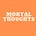 Mortal Thoughts