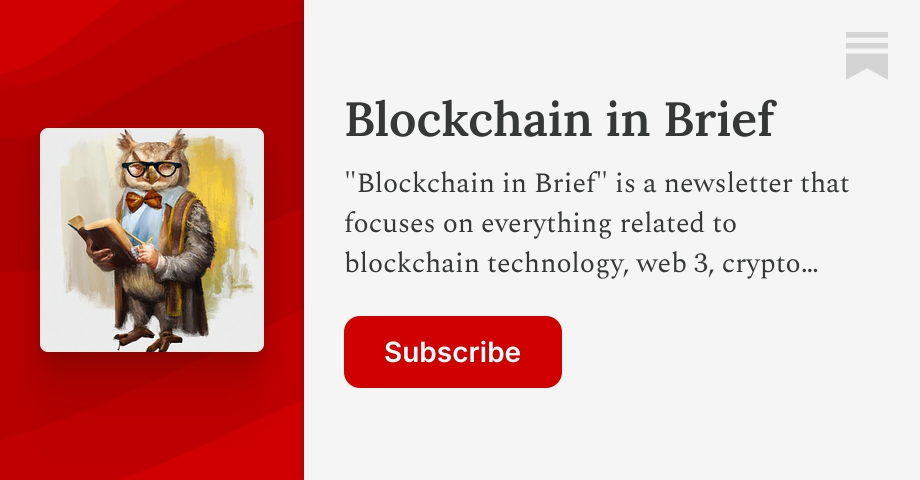 Blockchain in Brief | Innovative Tech in Research | Substack