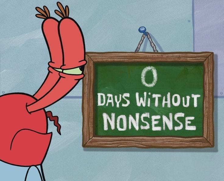 This may contain: a sign that says o days without nonsenses hanging on a wall next to a cartoon character