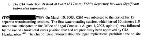 The CIA Waterboards KSM at Least 183 Times; KSM's Reporting Includes Significant Fabricated Information (CIA Detention & Interrogation Program Senate Select Committee On Intelligence)