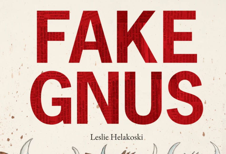 Fake Gnus by Leslie Helakoski 