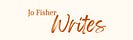 Jo Fisher Writes